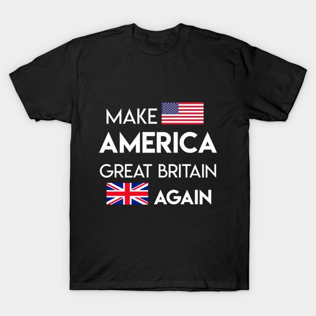 Make America Great Britain Again T-Shirt by TOMOPRINT⭐⭐⭐⭐⭐